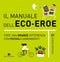 Il manuale dell'eco-eroe. Fare una differenza con piccoli cambiamenti::Fare una differenza con piccoli cambiamenti