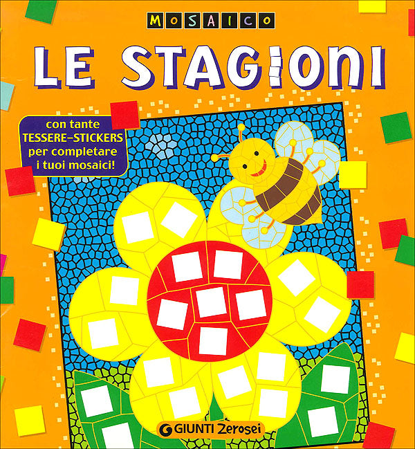 Le stagioni::Mosaico. Con tante Tessere-Stickers per completare i tuoi mosaici!