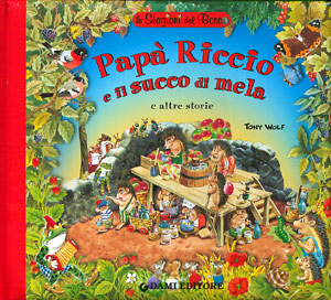 Papà Riccio e il succo di mela e altre storie