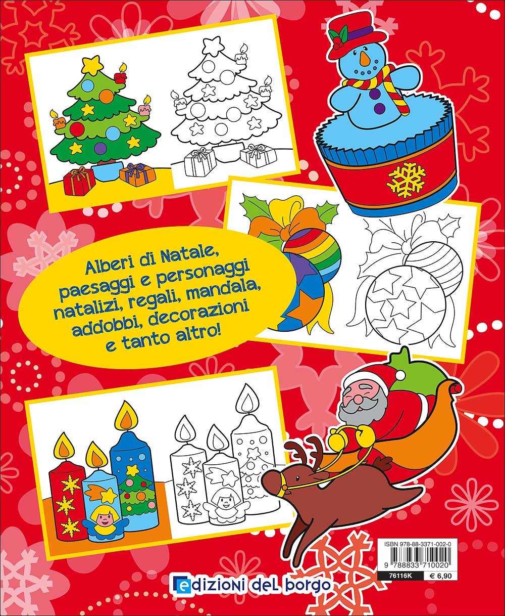 Natale da colorare::Alberi di Natale - Personaggi natalizi - Regali - Addobbi e... - 144 pagine di puro divertimento!