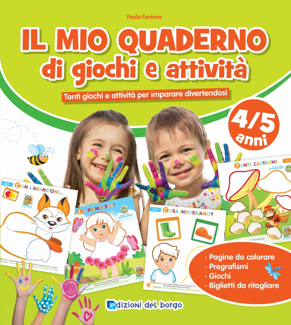 Il mio quaderno di giochi e attività 4/5 anni::Tanti giochi e attività per imparare divertendosi