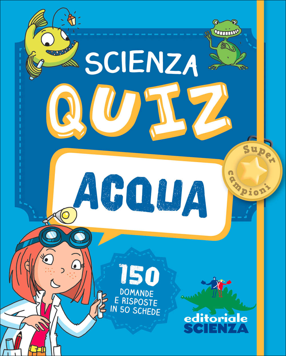 Scienza Quiz - Acqua::150 domande e risposte in 50 schede