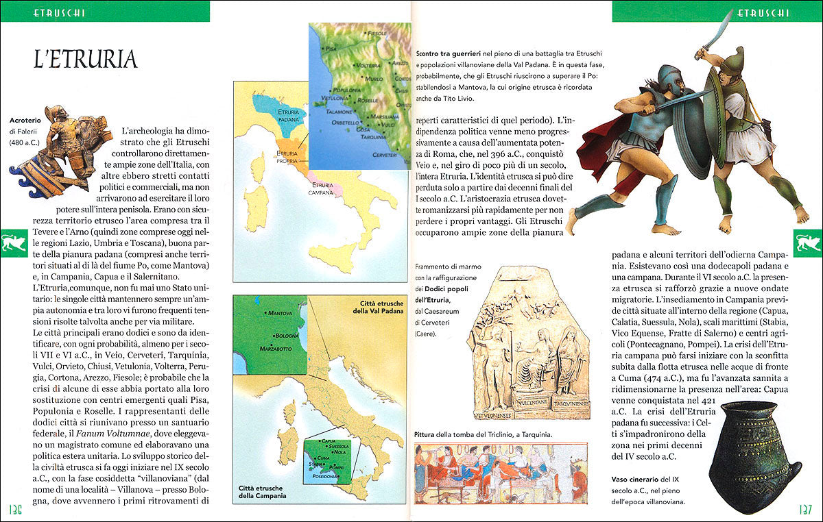 Le grandi civiltà del mondo antico::Sumeri e Babilonesi, Egiziani, Greci, Etruschi, Romani, Maya, Aztechi e Inca, Cinesi, Anglosassoni e Vichinghi