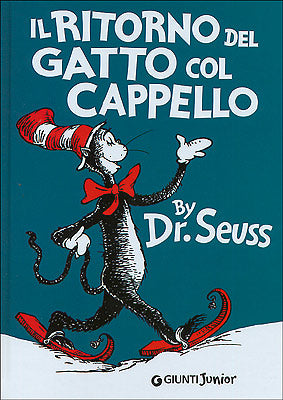 Il ritorno del Gatto col Cappello::by Dr. Seuss