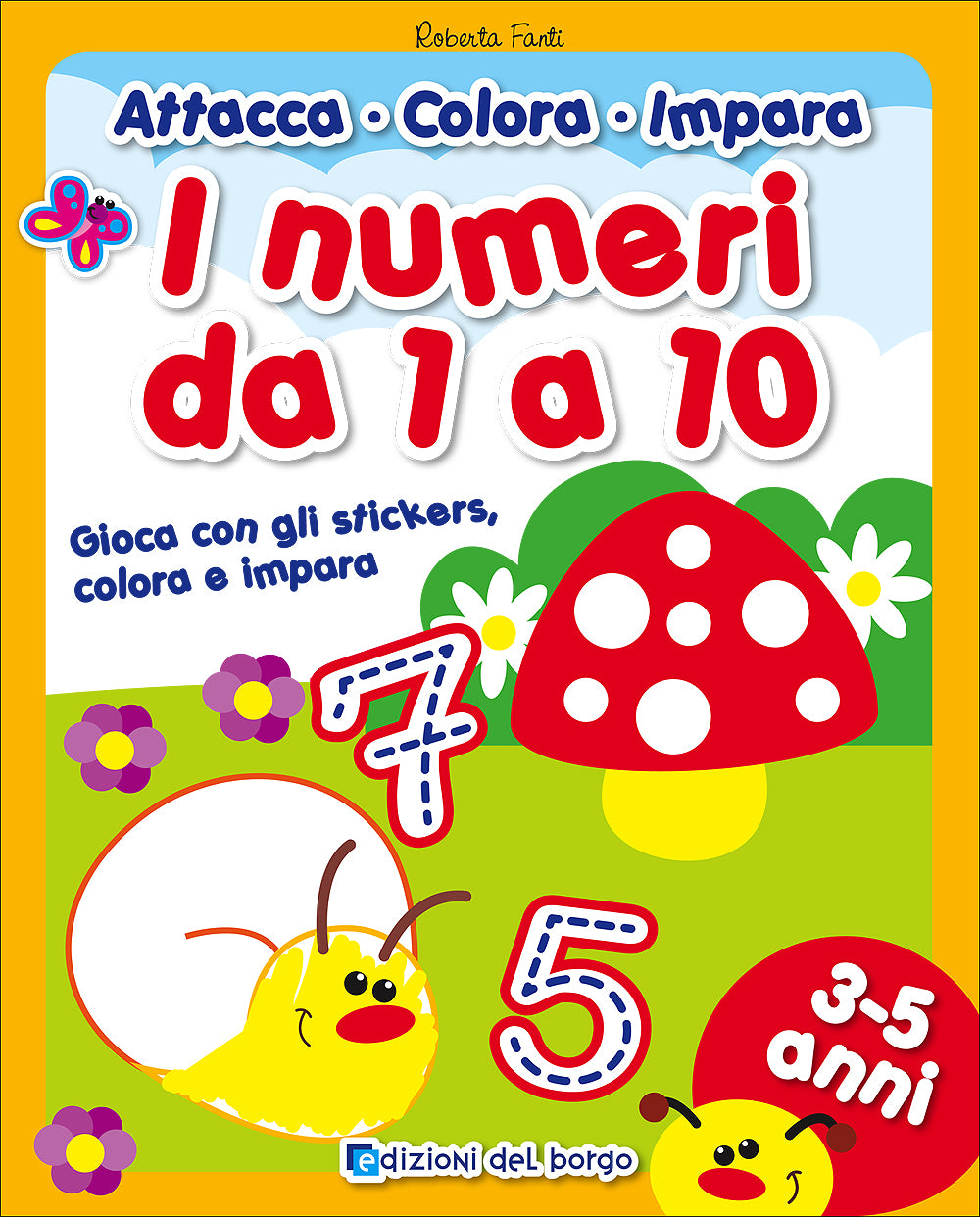 I numeri da 1 a 10::Gioca con gli stickers, colora e impara - 3-5 anni