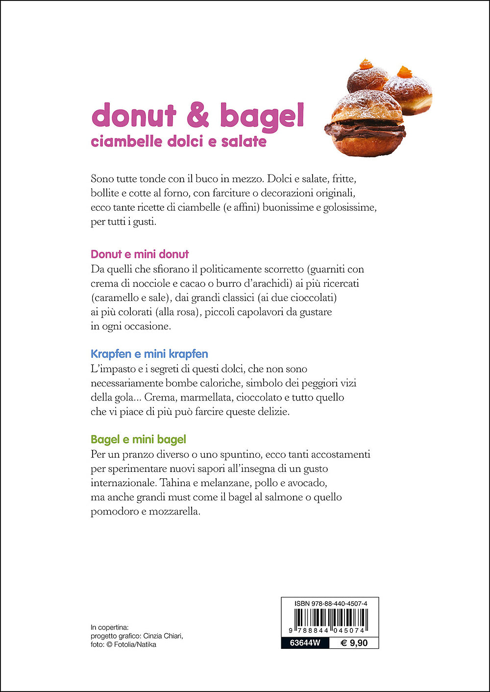 Donut & bagel::Ciambelle dolci e salate