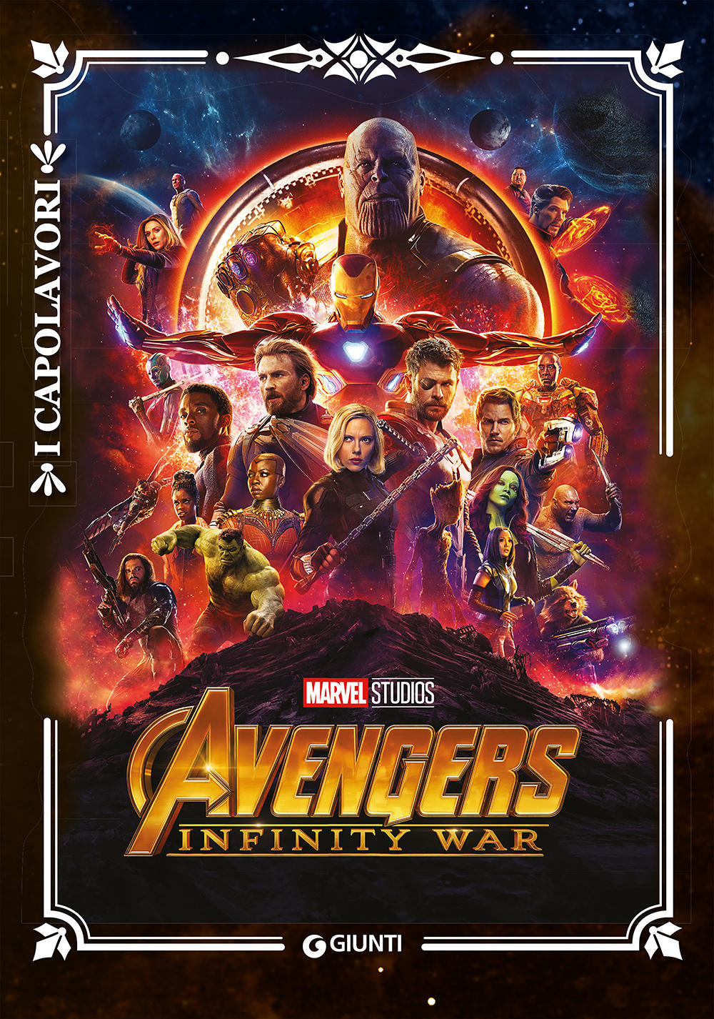 Avengers. Infinity War - I Capolavori::Part 1