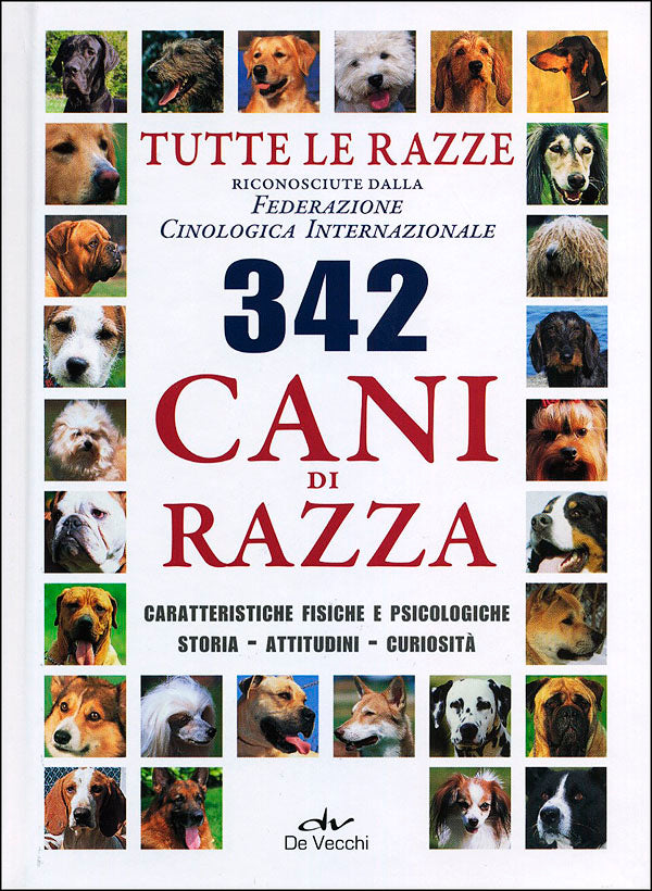 342 cani di razza::Tutte le razze riconosciute dalla Federazione Cinologica Internazionale. Caratteristiche fisiche e psicologiche, storia, attitudini, curiosità.