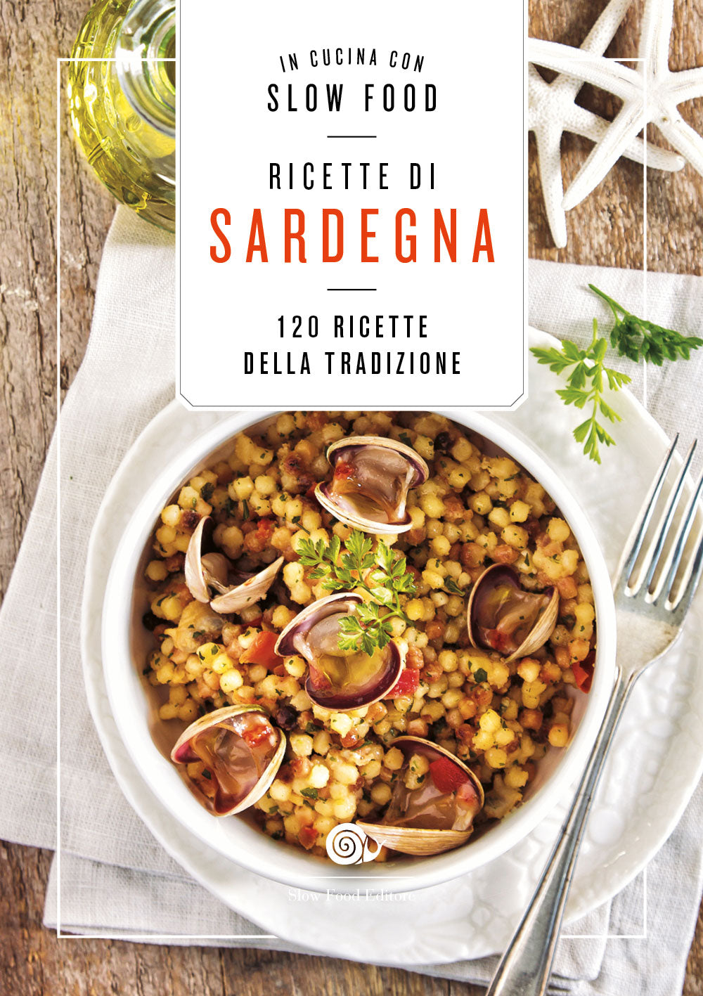 Ricette di Sardegna::120 ricette della tradzione