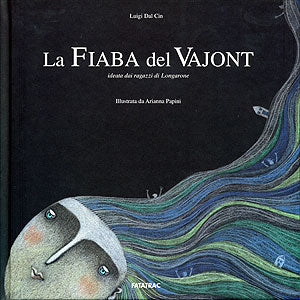 La Fiaba del Vajont::ideata dai ragazzi di Longarone