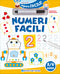 Numeri facili - 5/6 anni::Con pennarello con inchiostro a base d'acqua