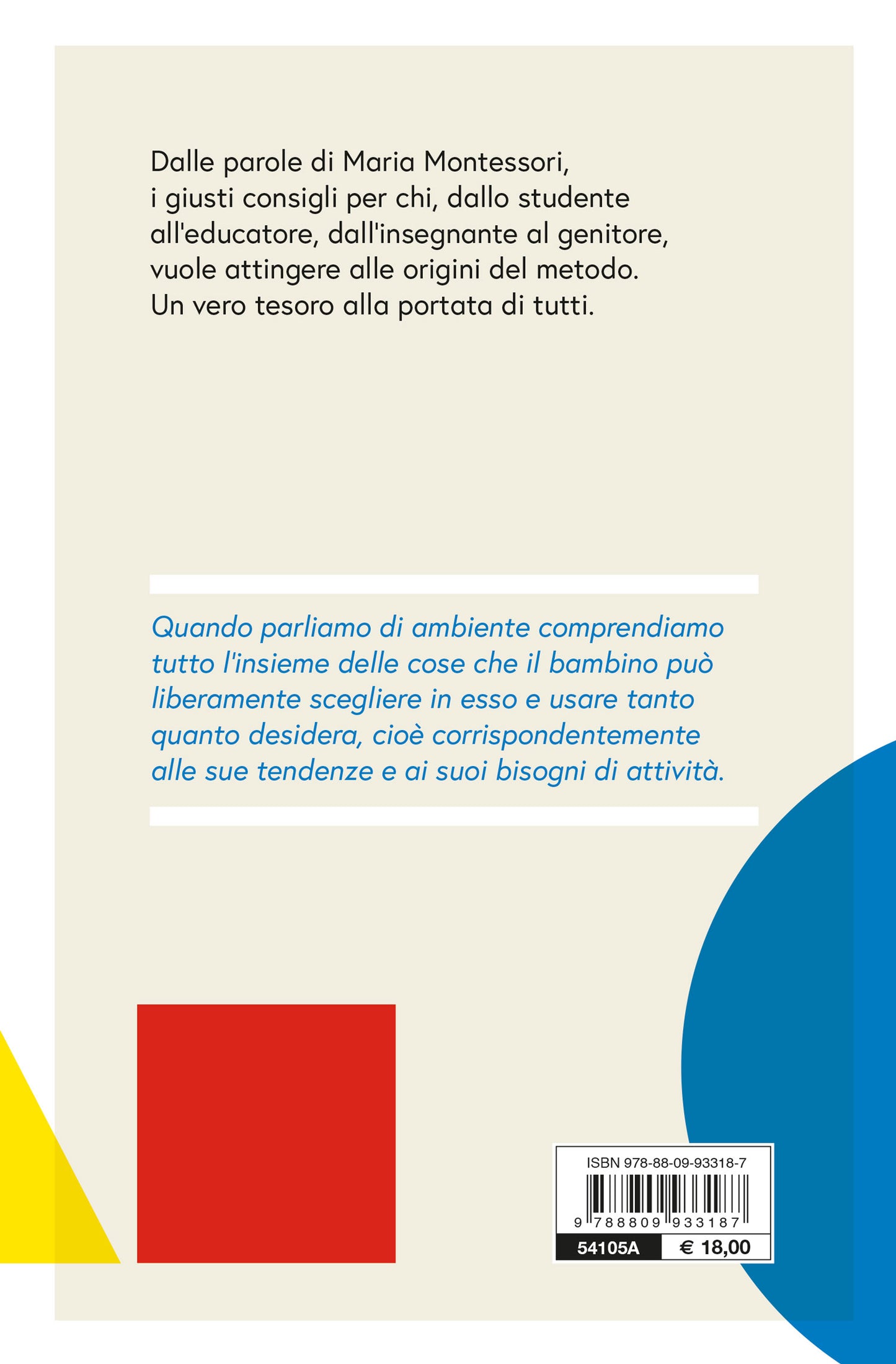 Uno spazio a misura di bambino::L’ambiente ideale per crescere autonomi e sereni