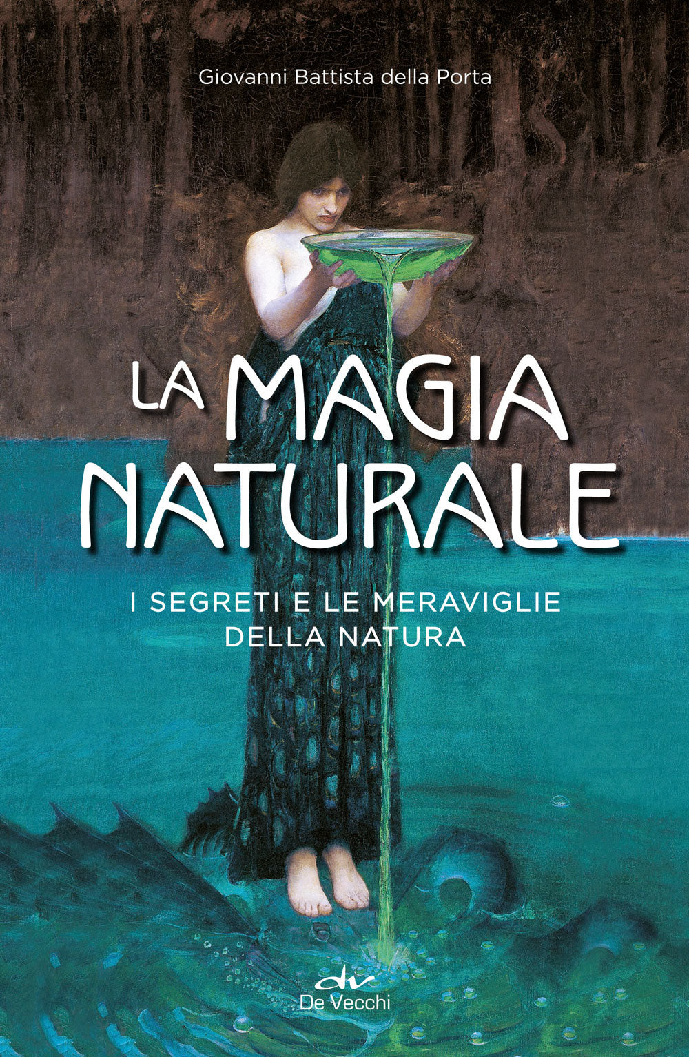 La magia naturale::I segreti e le meraviglie della natura