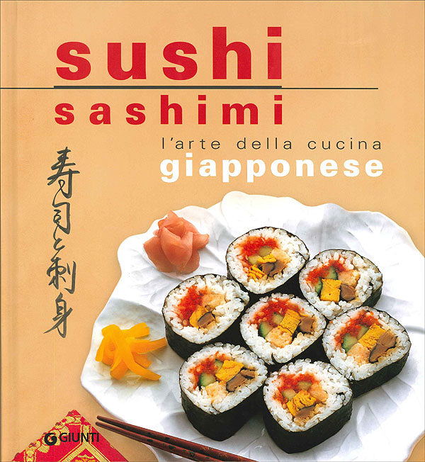 Sushi sashimi::L'arte della cucina giapponese