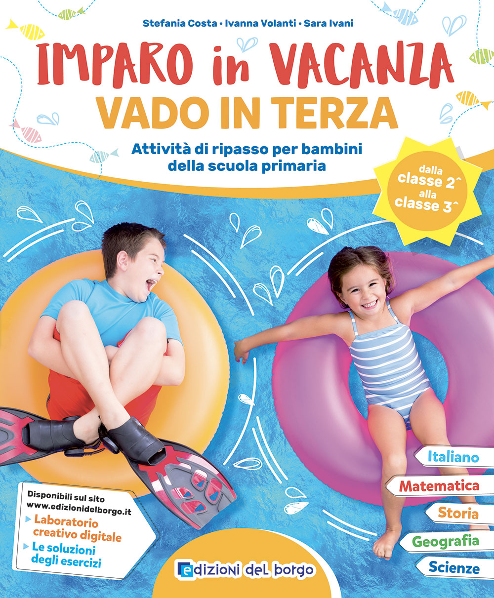 Imparo in vacanza - vado in terza::Attività di ripasso per bambini della scuola primaria