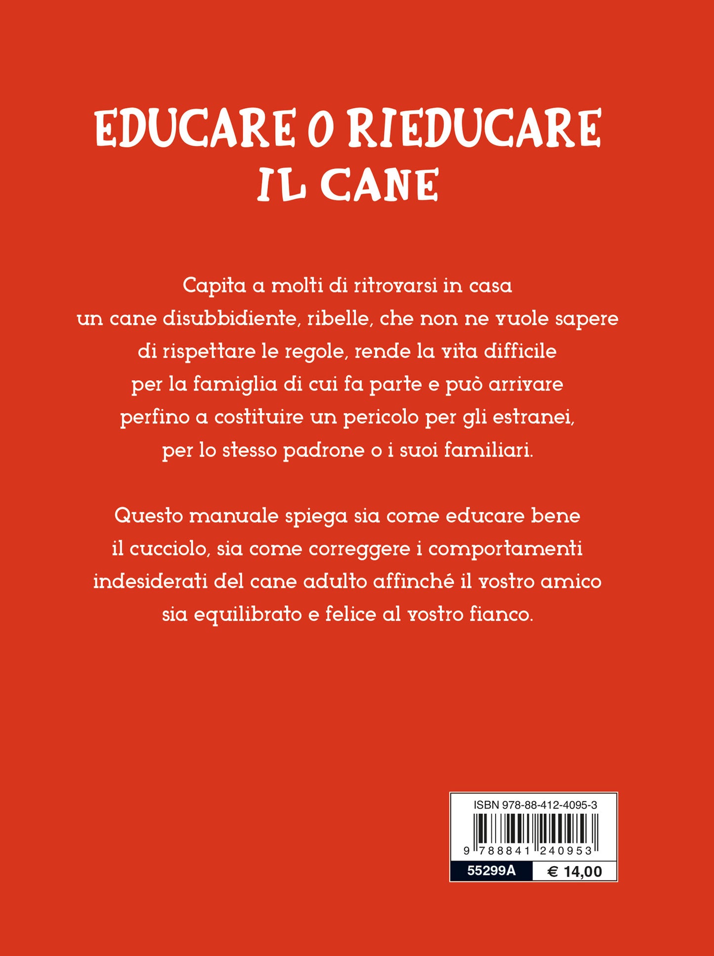 Educare o rieducare il cane::Prevenire o correggere i comportamenti indesiderati