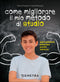 Come migliorare il mio metodo di studio::Apprendimento, attenzione, ascolto, memoria