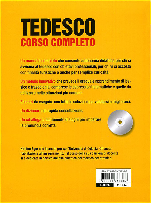 Tedesco. Corso completo + CD::Frasi per ogni situazione. Grammatica e sintassi. Pronuncia. Esercizi di autovalutazione. Dizionario.