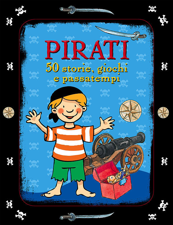 Pirati::50 storie, giochi e passatempi