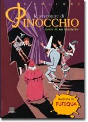 Le avventure di Pinocchio (ill. Futiqua)::Storia di un burattino