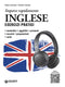 Inglese. Esercizi pratici con tracce audio::Sostantivi, aggettivi, pronomi, avverbi, preposizioni, verbi