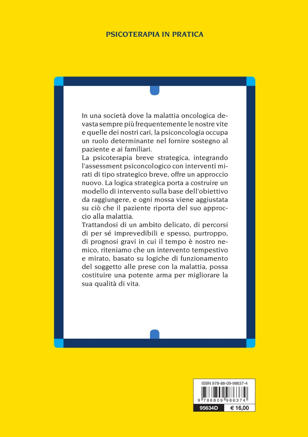 La terapia psicologica in oncologia::L’approccio breve strategico tra mente e malattia