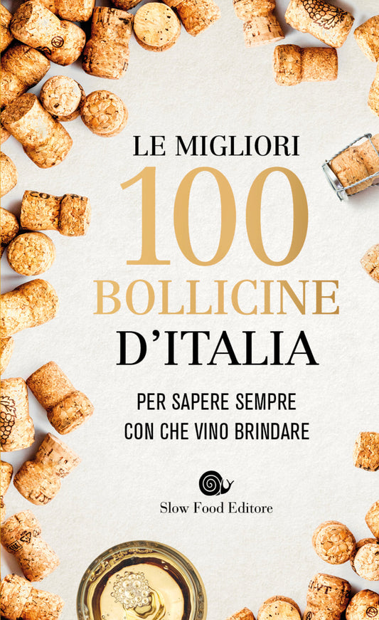 Le migliori 100 bollicine d'Italia::Per sapere sempre con che vino brindare