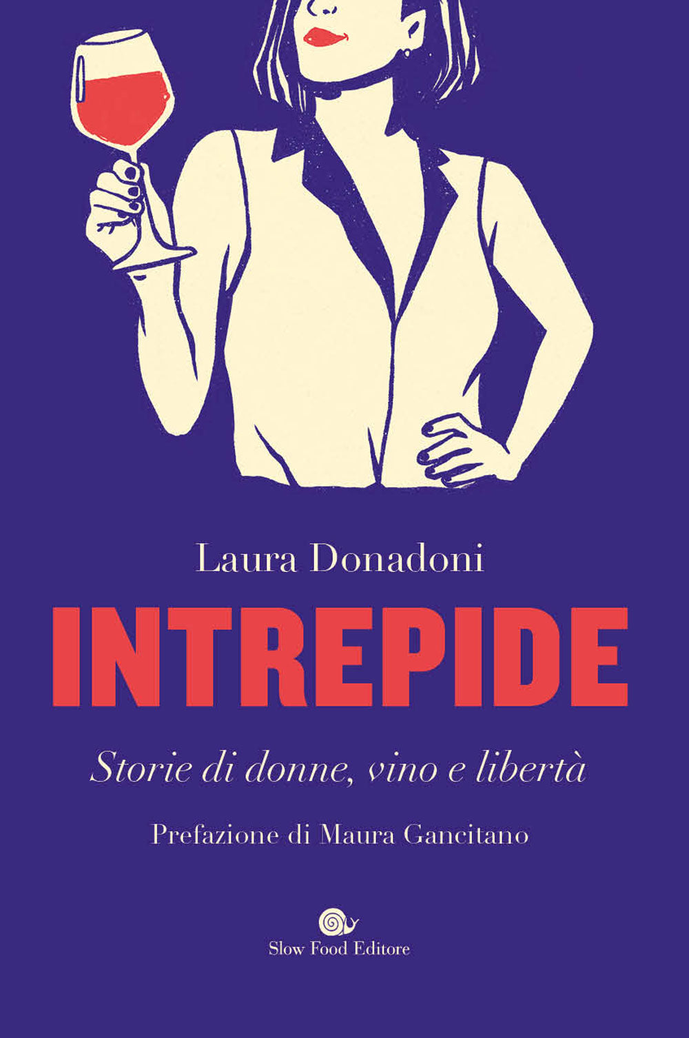 Intrepide::Storie di donne, vino e libertà