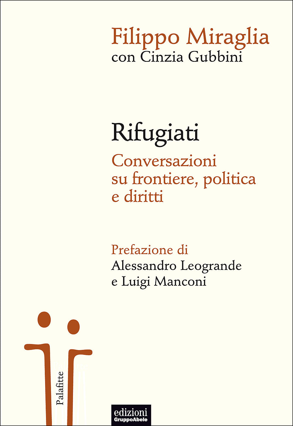 Rifugiati::Conversazioni su frontiere, politica e diritti