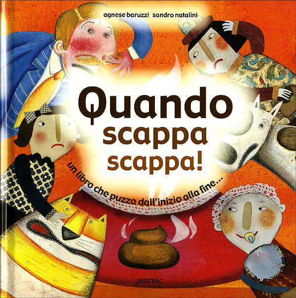 Quando scappa scappa!::un libro che puzza dall'inizio alla fine...