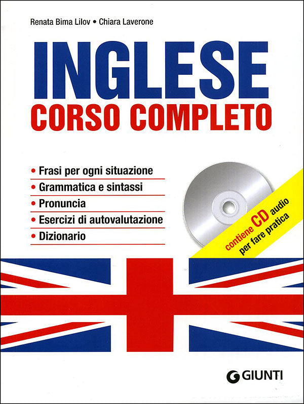 Inglese. Corso completo + CD::Frasi per ogni situazione. Grammatica e sintassi. Pronuncia. Esercizi di autovalutazione. Dizionario.