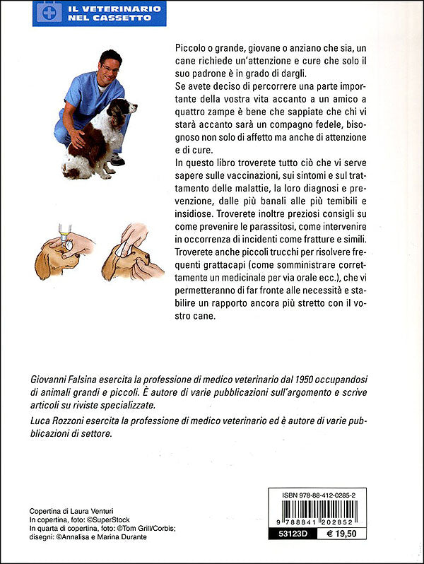 La salute del cane::Igiene, alimentazione, riproduzione, primo soccorso, prevenzione di incidenti e malattie