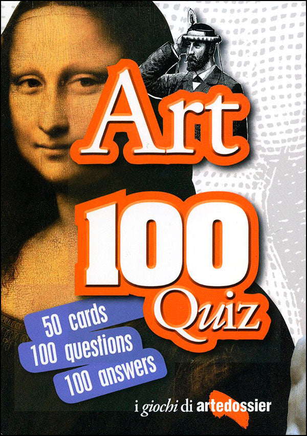 Art 100 Quiz::50 cards 100 questions 100 answers