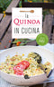 La quinoa in cucina::Con le ricette degli chef