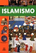 Islamismo::La storia. I precetti. Sciiti e Sunniti.