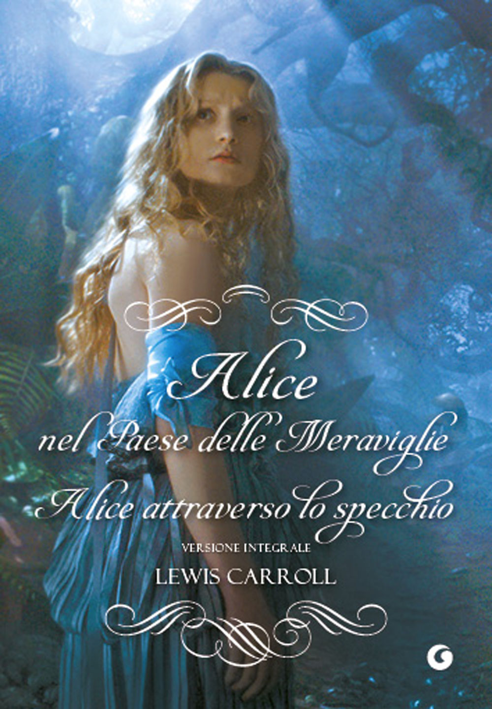 Alice nel Paese delle Meraviglie - Alice attraverso lo specchio::Versione integrale