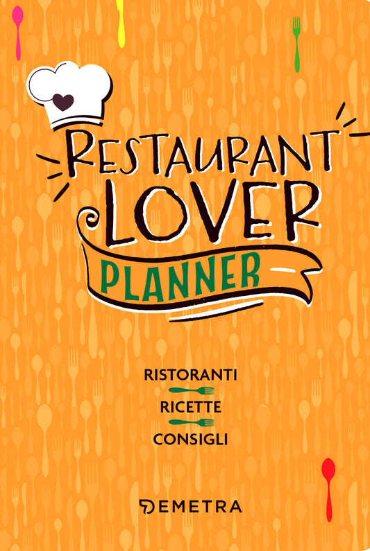 Restaurant Lover. Planner::Ristoranti - Ricette - Consigli