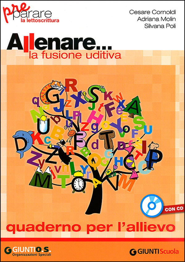 Preparare la lettoscrittura - Allenare... la fusione uditiva + CD::Quaderno per l'allievo