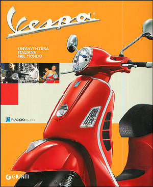 Vespa. Un'avventura italiana nel mondo