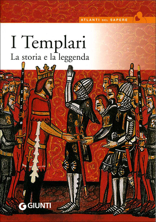 I Templari::La storia e la leggenda