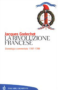 La Rivoluzione francese. Cronologia commentata 1787-1799