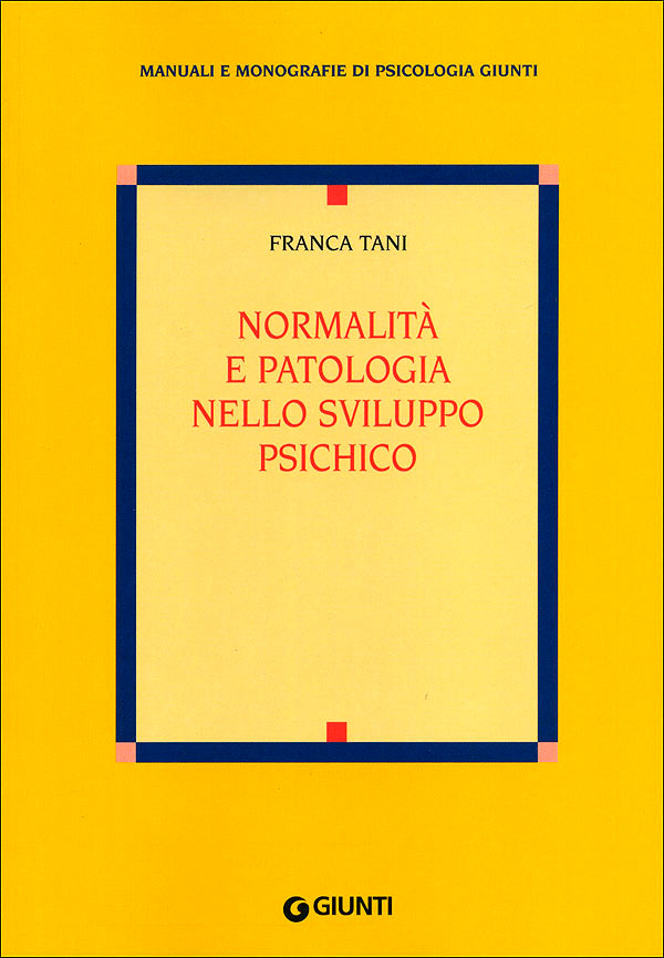 Normalità e patologia nello sviluppo psichico