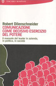 Comunicazione come decisivo esercizio del potere