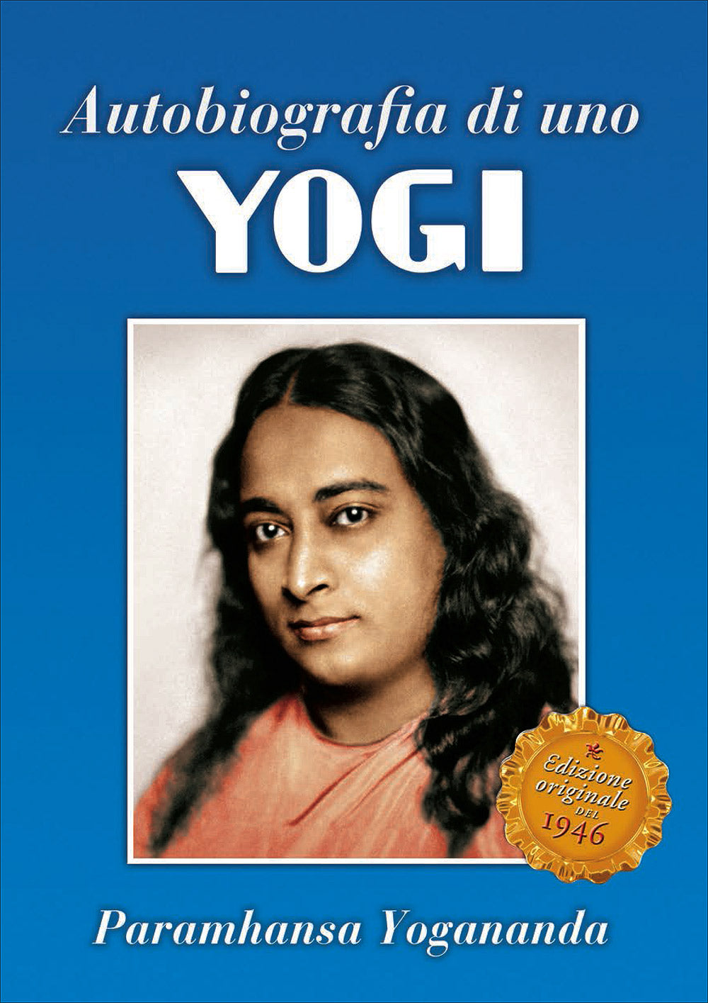 Autobiografia di uno Yogi::Edizione originale del 1946