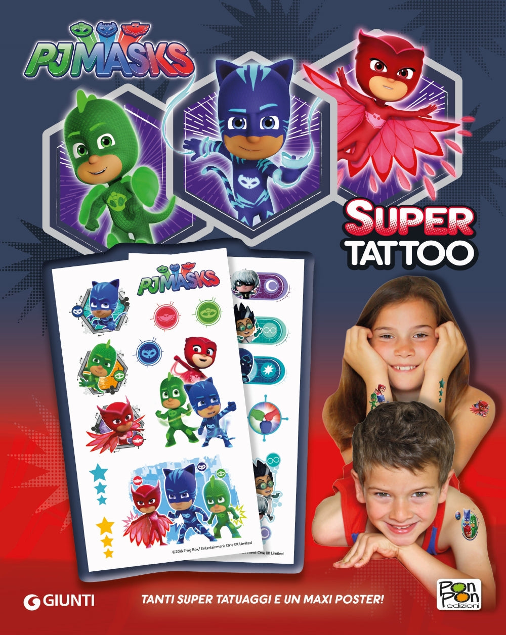 Pj Masks - Super Tattoo::Tanti super tatuaggi e un maxi poster!