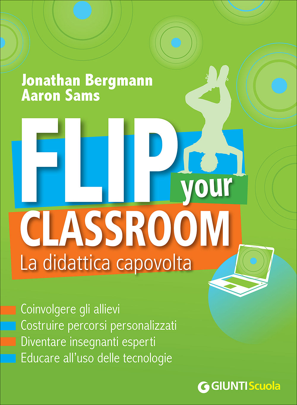 Flip your classroom::La didattica capovolta