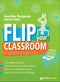 Flip your classroom::La didattica capovolta