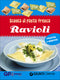 Scuola di pasta fresca. Ravioli::Ricette & segreti - Con gadget raviolatore