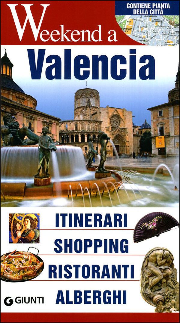 Valencia::Itinerari, Shopping, Ristoranti, Alberghi