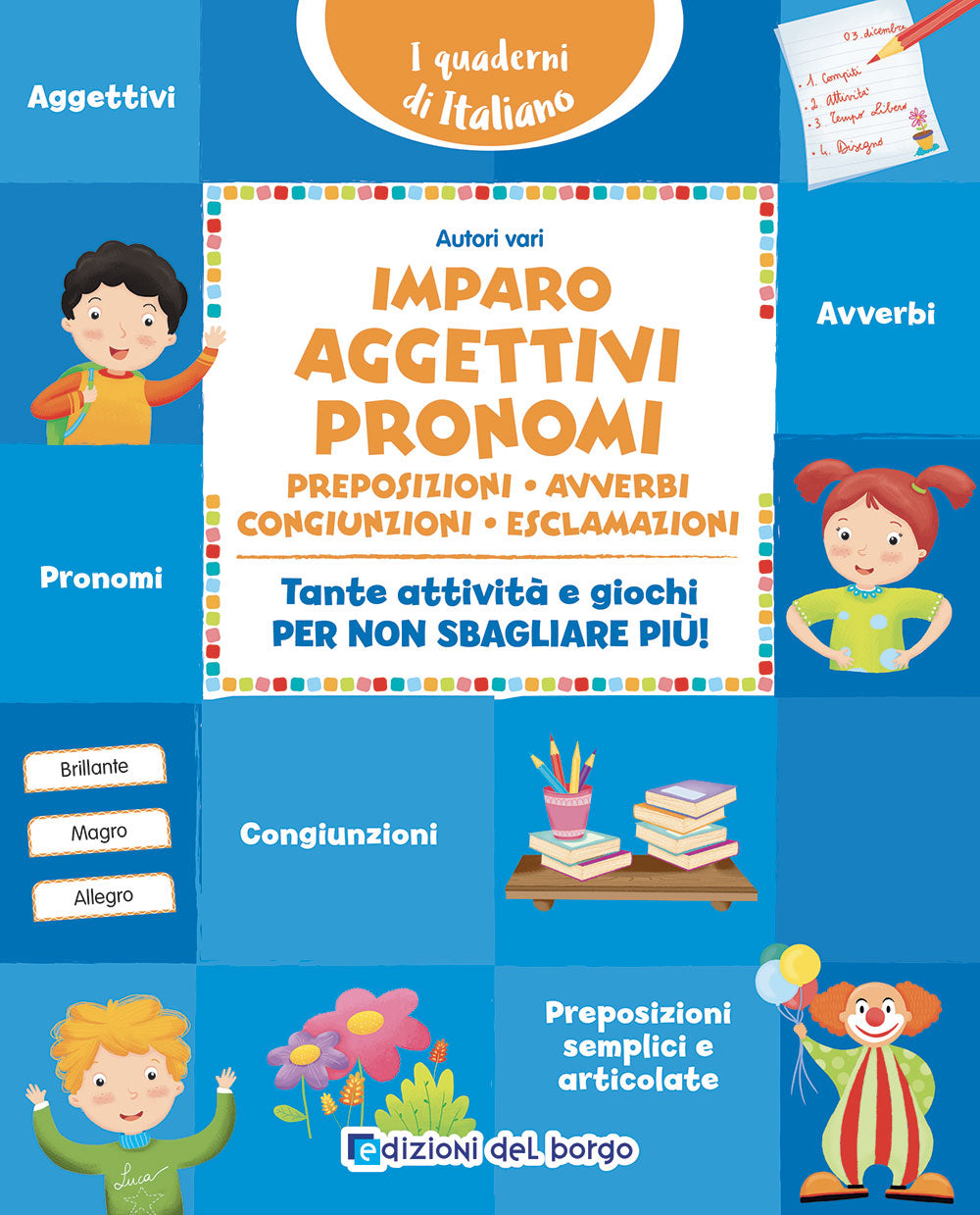 Imparo gli aggettivi e i pronomi::Tante attività e giochi per non sbagliare più!